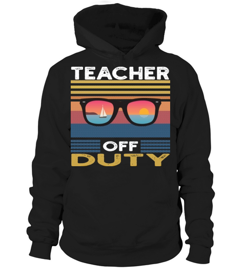 Teacher Off Duty Summer Last Day Of School Tie Dye Hoodie Unisex