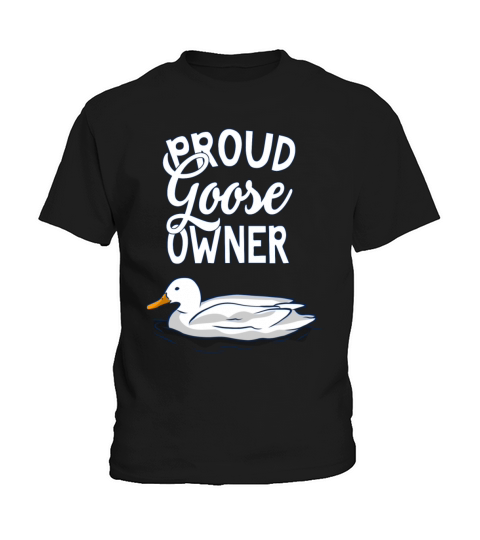 Proud Goose Owner Geese Lover Animal Kids T-Shirt