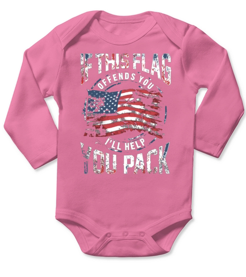 If This Flag Offends You Ill Help You Pack T-Shirt Long Sleeve Baby One-Piece