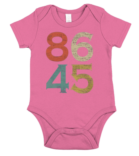 Classic Vintage Style 86 45 Anti Trump T-Shirt Short Sleeve Baby One-Piece