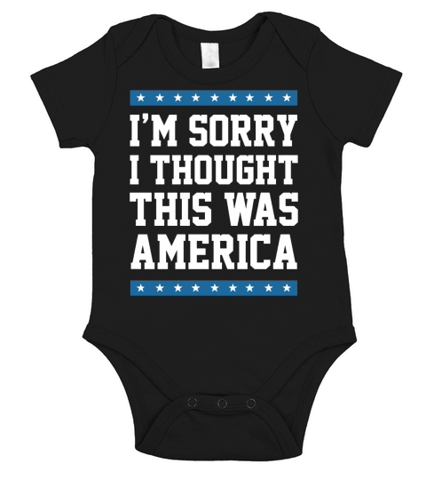 Im Sorry I Thought This Was America Funny Short Sleeve Baby One-Piece