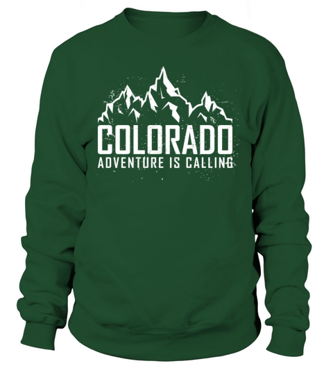 Adventure is calling Colorado Outdoor Mountain Sweatshirt Unisex