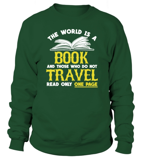 BOOKS   TRAVEL THE WORLD IS A BOOK PRESENT Sweatshirt Unisex