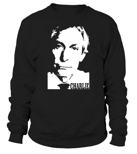 Charlie Watts Fan Sweatshirt Unisex