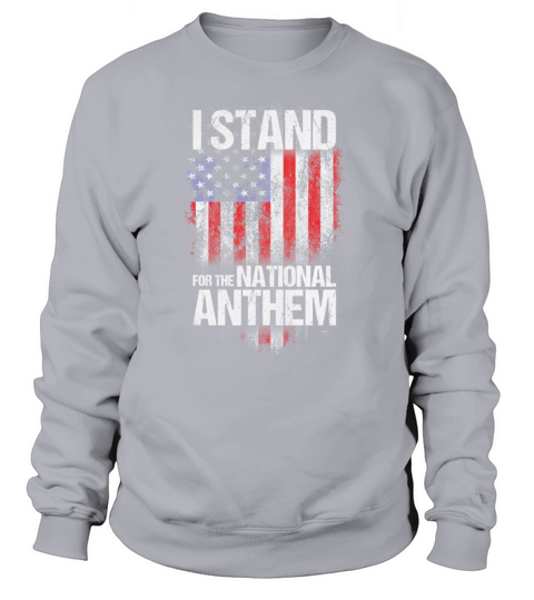 I Stand for the National Anthem Tshirt USA Flag Sweatshirt Unisex