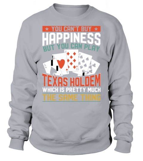 Poker Cards Vintage You CanT Buy Sweatshirt Unisex