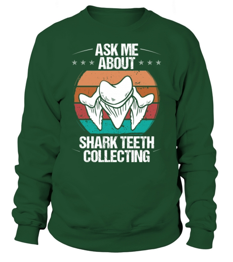 Vintage Hunter Ask me about Shark Teeth Collecting Sweatshirt Unisex