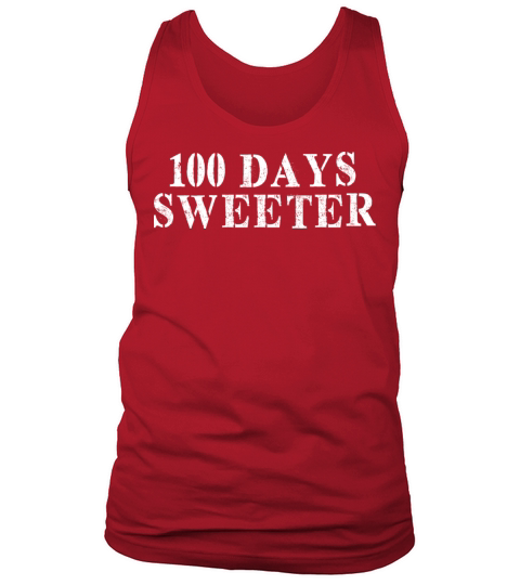 Best Friend Funny - 100 Days Sweeter Tank Top Unisex