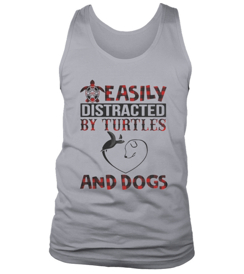 Easily distracted by turtles and dogs Tank Top Unisex