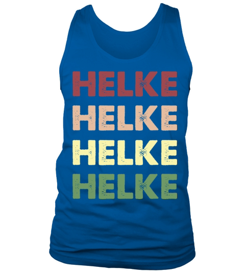 Helke Shirt - Funny Personalized Name Helke Tank Top Unisex