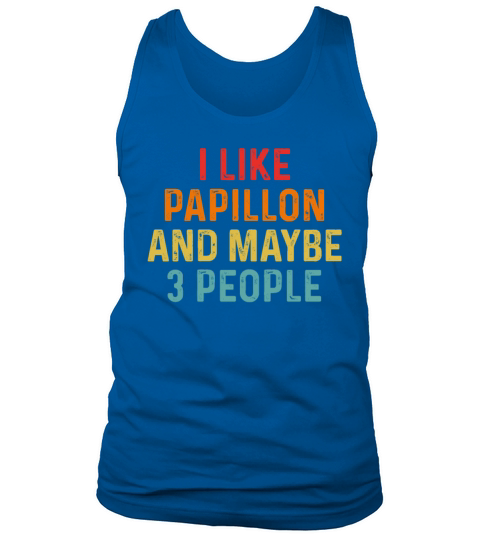 I Like Papillon And Maybe 3 People Retro Vintage Tank Top Unisex