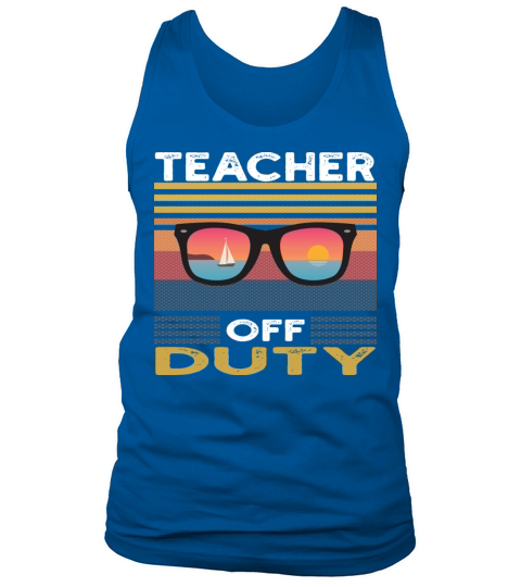 Teacher Off Duty Summer Last Day Of School Tie Dye Tank Top Unisex