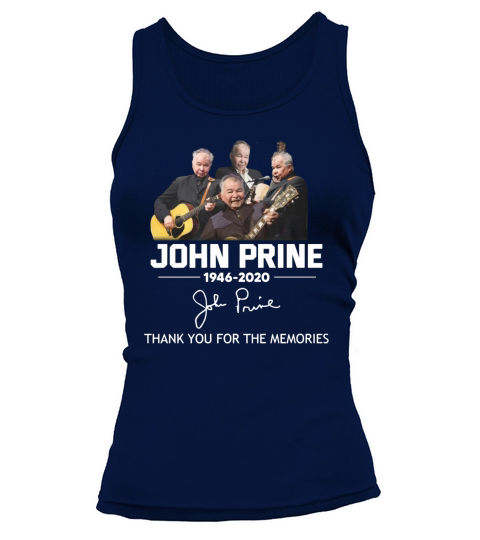 John Prine 1946 2020 autograph Thank You For The Memories shirt Tank top Woman