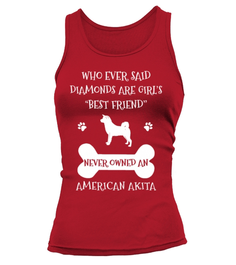 My Best Friend Is American Akita Cool Gift Tank top Woman