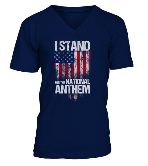 I Stand for the National Anthem Tshirt USA Flag V-Neck T-shirt