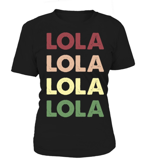 Lola Shirt - Funny Vintage Personalized Lola Women's T-Shirt
