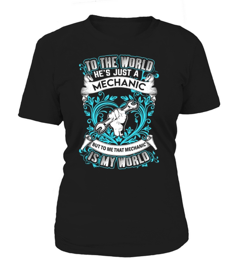LTD EDT  MECHANIC IS MY WORLD Women's T-Shirt