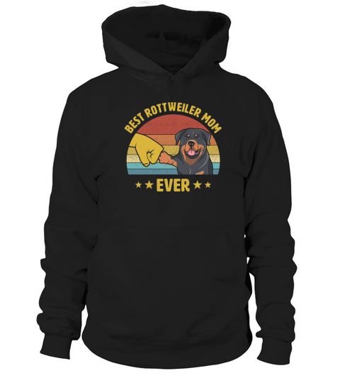 Best Rottweiler Mom Ever Vintage Puppy Lover Gift Hoodie Unisex