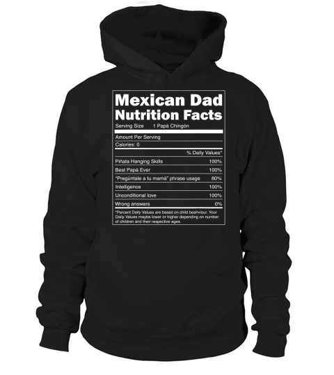 Mens Regalo para Papa - Nutrition Facts Funny Mexican Dad Shirt Hoodie Unisex