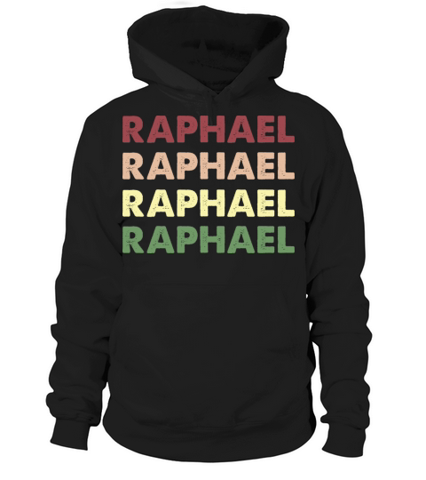 Raphael Shirt - Funny Vintage Personalized Raphael Hoodie Unisex