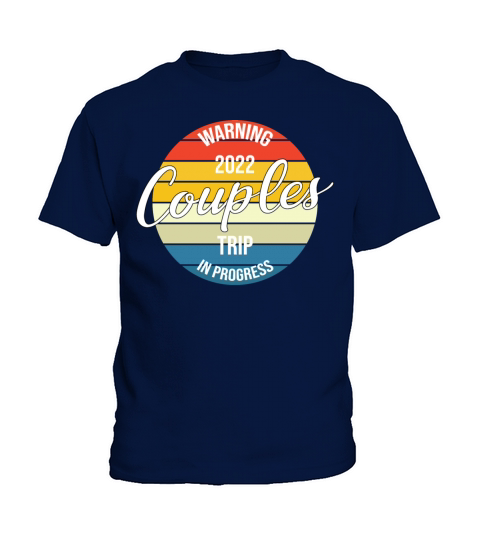 2022 Couples Trip In Progress Retro Vintage Kids T-Shirt