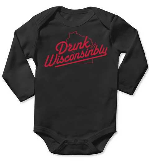 Drink Wisconsinbly shirt Long Sleeve Baby One-Piece