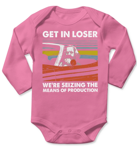 Karl Marx Get in loser we’re seizing the means of production vintage Long Sleeve Baby One-Piece