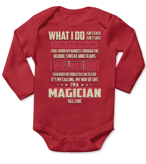 Magician What I do Job Shirts Long Sleeve Baby One-Piece