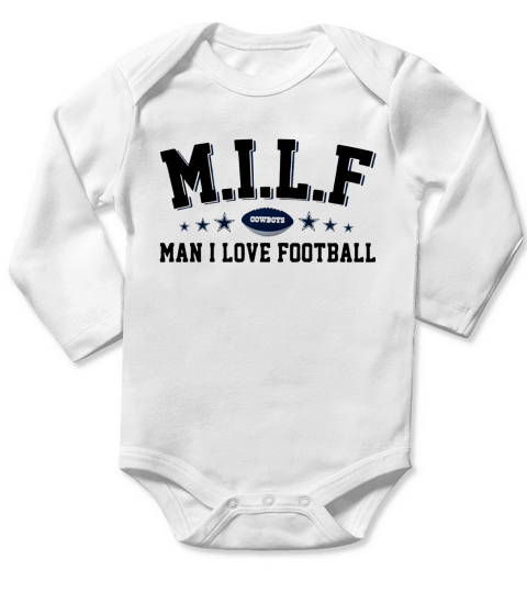 MILF Man I love football Cowboys shirt Long Sleeve Baby One-Piece