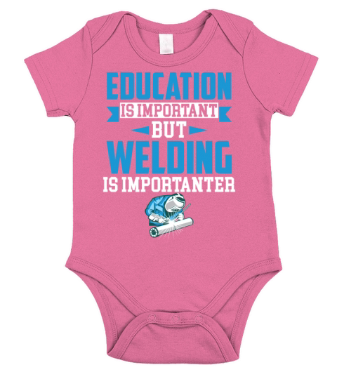 Education Is Important But Welding Is Importanter Short Sleeve Baby One-Piece