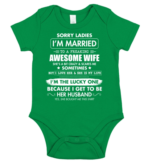 Sorry Ladies I’m Married To A Freaking Awesome Wife shirt Short Sleeve Baby One-Piece