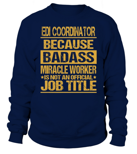 EDI COORDINATOR Badass Sweatshirt Unisex