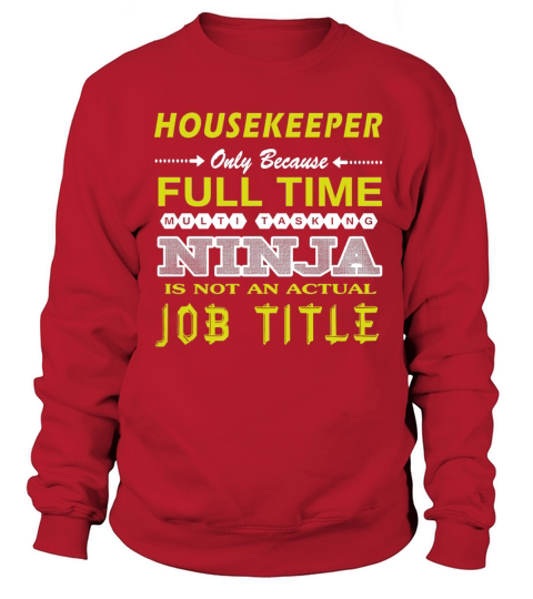 Housekeeper Sweatshirt Unisex