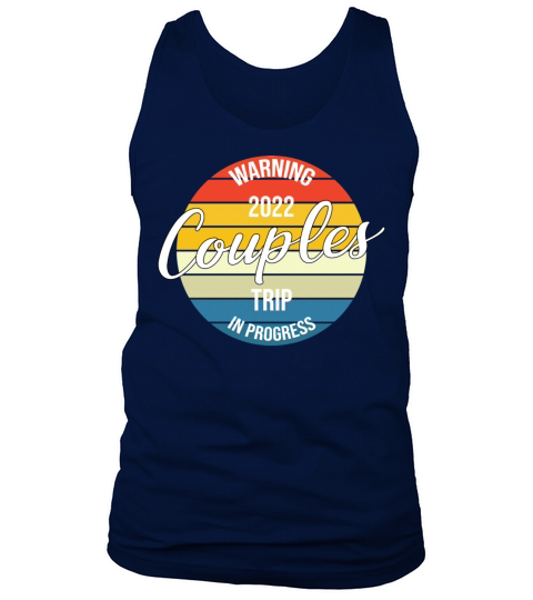 2022 Couples Trip In Progress Retro Vintage Tank Top Unisex