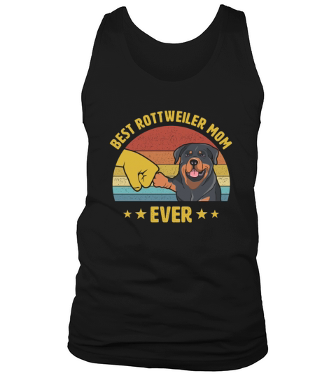 Best Rottweiler Mom Ever Vintage Puppy Lover Gift Tank Top Unisex