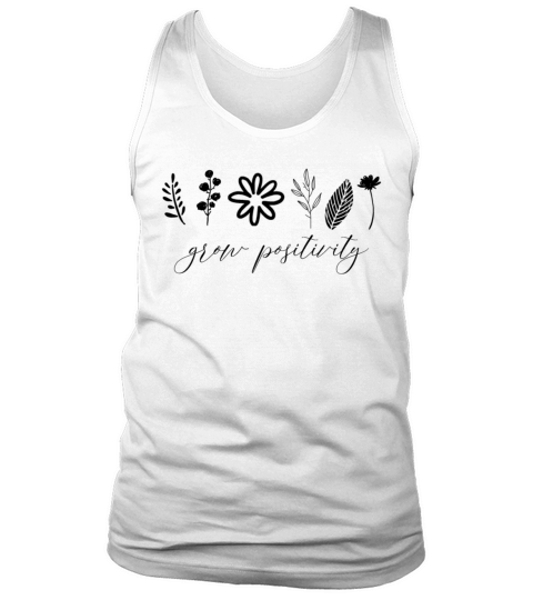 Grow Positivity Gardener Mental Health Awareness Tank Top Unisex
