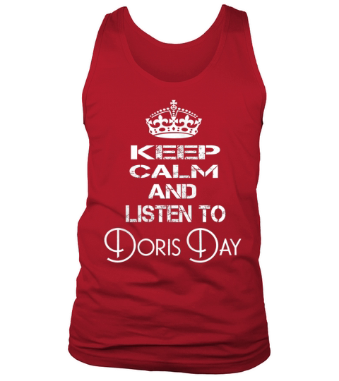 Keep Calm And Listen To Doris Day Tank Top Unisex