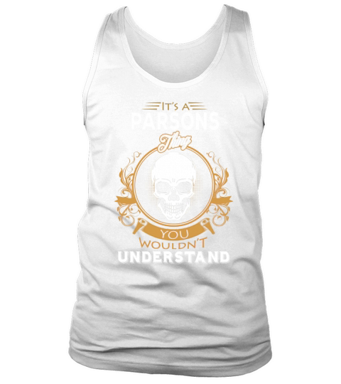 PARSONS shirt, PARSONS Family Name, PARSONS Funny Name Gifts T Shirt Tank Top Unisex