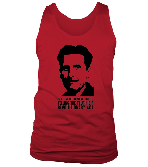 Truth is Revolutionary - George Orwell - T Shirt Tank Top Unisex