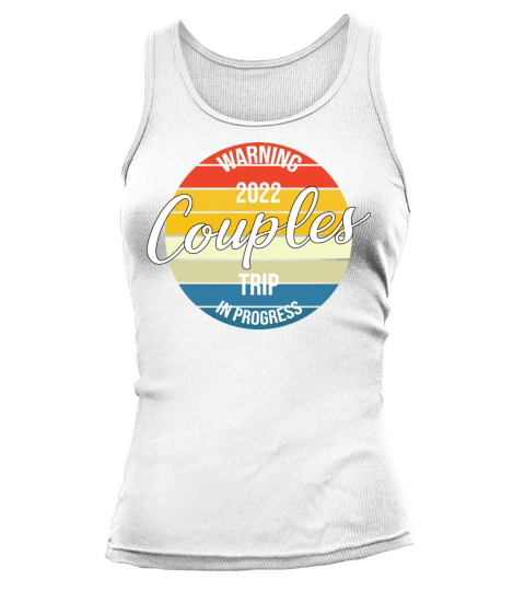 2022 Couples Trip In Progress Retro Vintage Tank top Woman