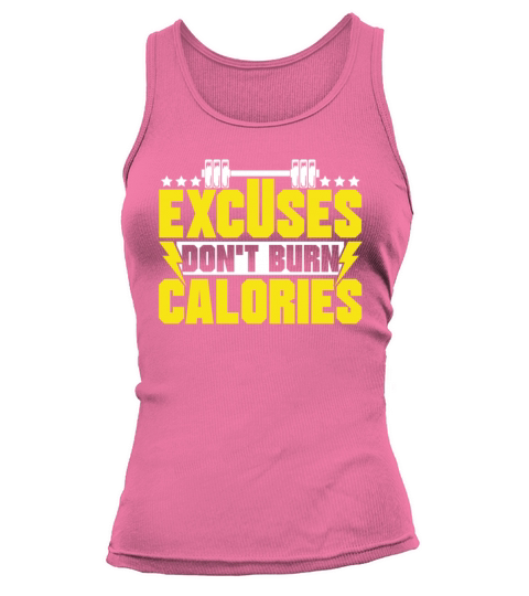 Excuses Dont burn Funny Workout Fitness Weightlif Tank top Woman