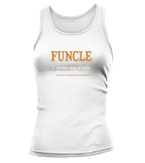 funcle another term of uncle just way cooler Tank top Woman