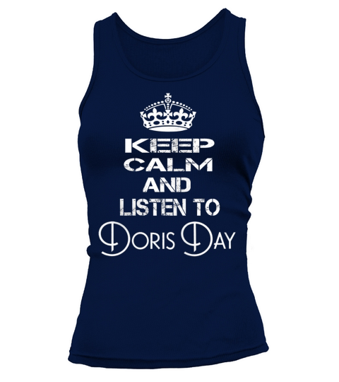 Keep Calm And Listen To Doris Day Tank top Woman