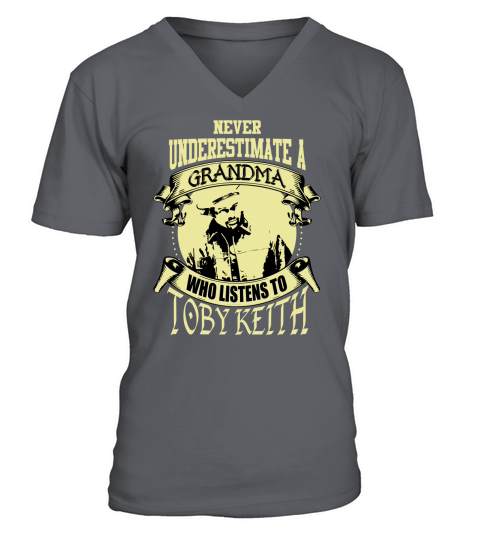 Never Underestimate A Grandma Who Listens To Toby Keith V-Neck T-shirt