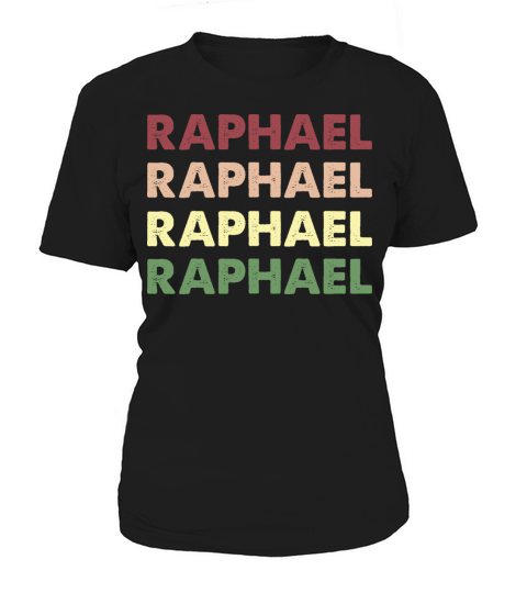 Raphael Shirt - Funny Vintage Personalized Raphael Women's T-Shirt