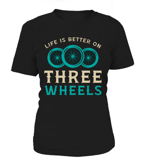 Tricycle Life Is Better On Three Wheels Vintage Women's T-Shirt