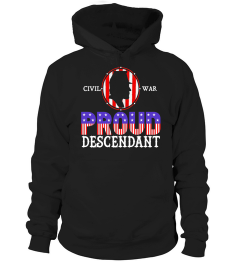 Proud Descendant of Civil War Soldier Veteran US Flag Shirt Hoodie Unisex