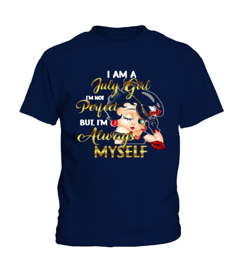 Betty Boop I Am A July Girl I’m Not Perfect But I’m Always Myself shirth Kids T-Shirt