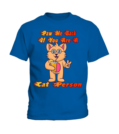 Paw Me Back If You Are A Cat Humor Sarcastic Quote Kids T-Shirt