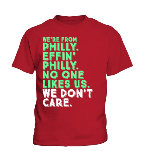 Philadelphia Quote Philly Sports We Dont Care Fun Kids T-Shirt
